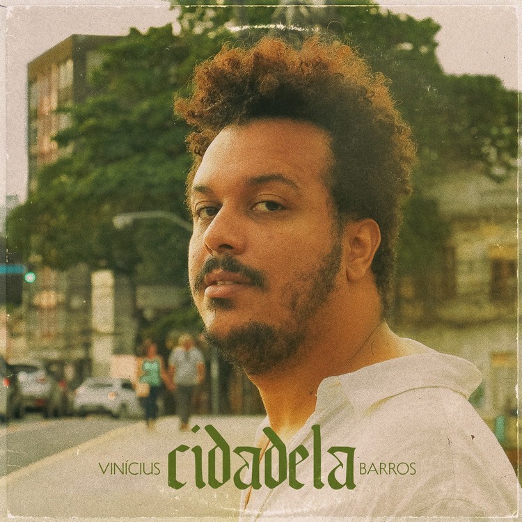Vinícius Barros mapeia ‘Cidadela’ em álbum autoral que traz Zé Manoel em ‘Frevo de inverno’ e Martins em ‘Reverb’