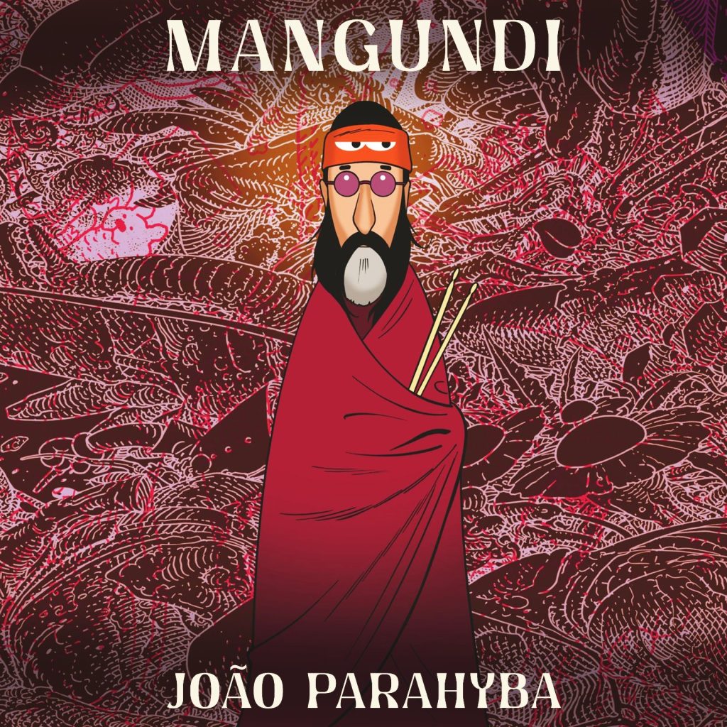 Ritmista do Trio Mocotó, João Parahyba captura ouvinte com ‘sonoridade solta’ e misturada do álbum solo ‘Mangundi’